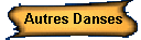 Autres danses